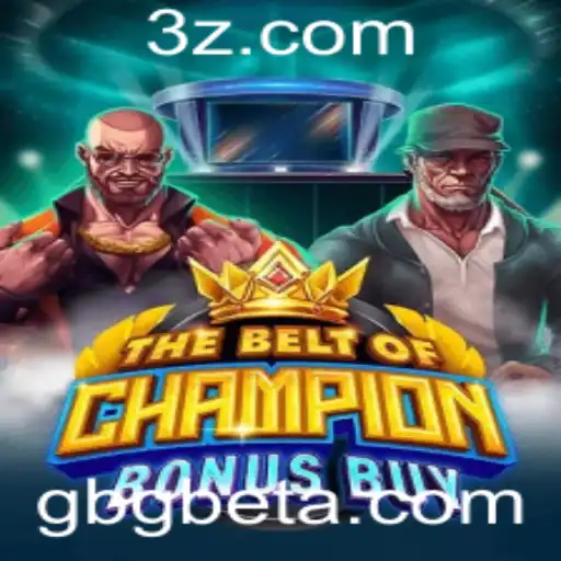 Descubra o Empolgante Jogo TheBeltOfChampionBonusBuy